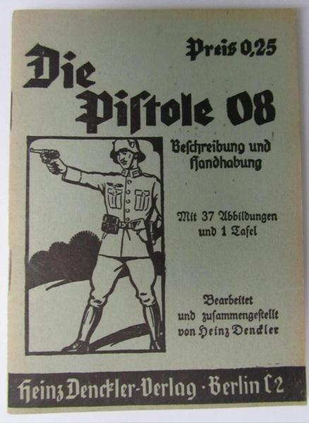  WH instruction-booklet 'Die Pistole 08' 