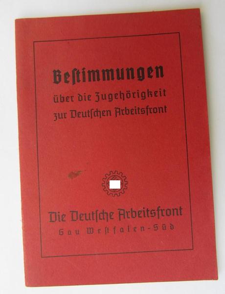 Interesting, 'DAF'- (ie. 'Deutsches Arbeitsfront') related period-booklet entitled: 'Bestimmungen über die Zugehörigkeit zur Deutschen Arbeitsfront', dated: '1937'