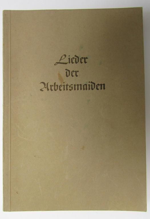 Neat - and never before encountered! - period, RADwJ-related song-book (ie. 'Liederbuch') entitled: 'Lieder der Arbeitsmaiden', being a 2nd edition that is dated: '1939'