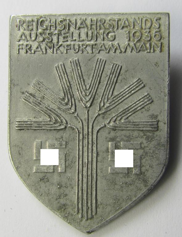 Aluminium-based, 'Reichsnährstand'- (ie. 'RNSt.'-) related day-badge (ie. 'tinnie'), as was issued to commemorate an: 'RNSt.'-gathering ie. show entitled: 'Reichnährstands-Austellung 1936 - Frankfurt am Main'