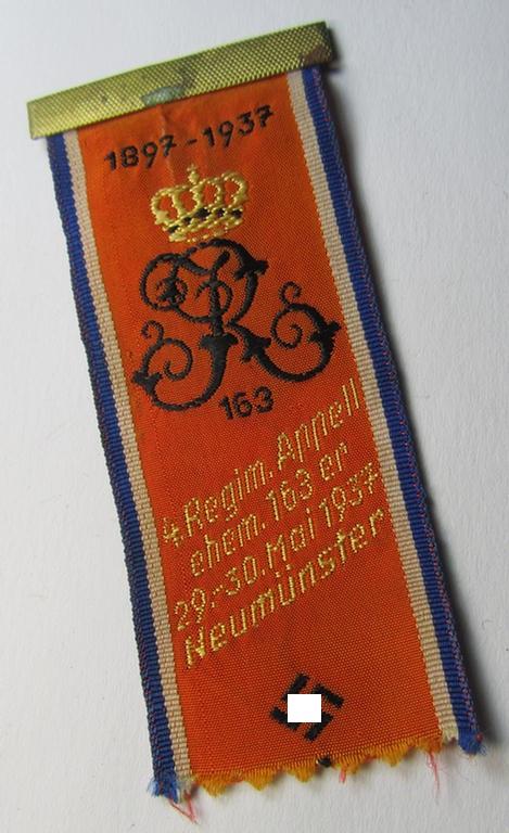 Neat, commemorative bright-orange-coloured- and/or: 'silk'-based so-called: 'Veranstaltungsabzeichen' depicting a swastika-device coupled with the text: '4. Regim. Appell ehem. 163er - 29.30. Mai 1937 - Neumünster'