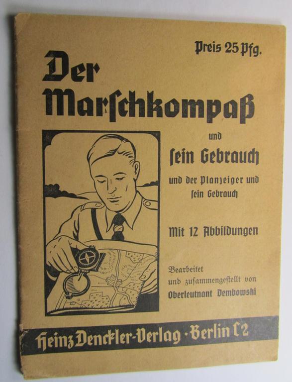 Smaller-sized - and scarcely seen! - period WH instruction-booklet entitled: 'Der Marschkompass und sein Gebrauch' (or: instruction- ie. training-manual for the WH compass) as was published by the: 'Heinz Denckler Verlag' as based in Berlin