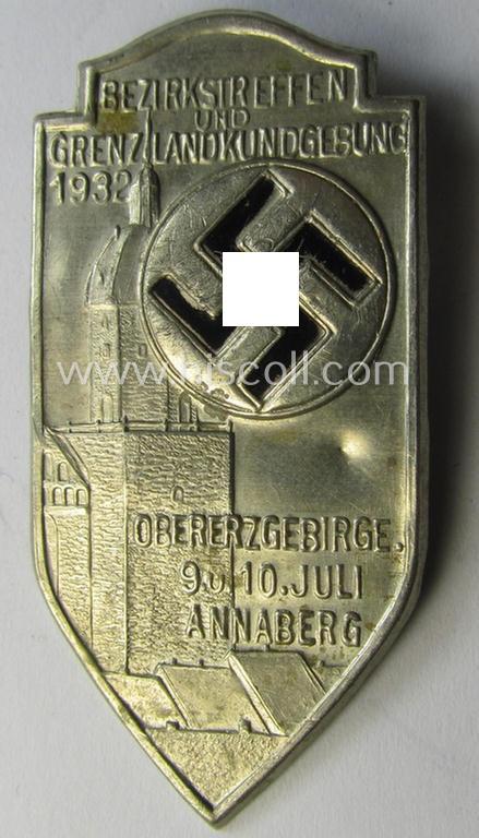 N.S.D.A.P.-related day-badge (ie. 'tinnie' or: 'Veranstaltungsabzeichen'): 'Bezirkstreffen und Grenzlandkundgebung 1932 - Obererzgebirge - 9. u. 10. Juli - Annaberg'